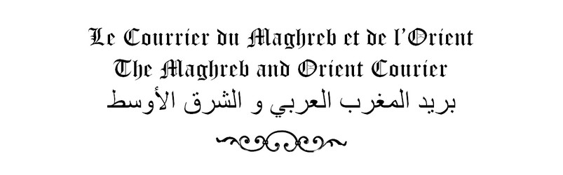The Maghreb and Orient Courier
